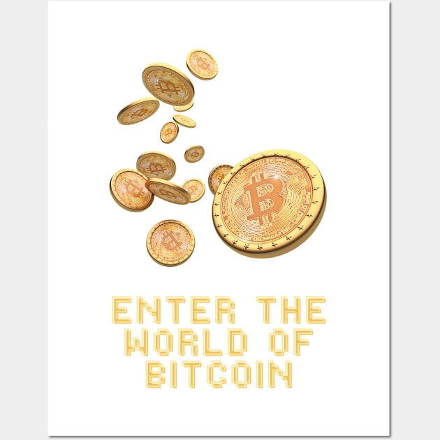 Enter The World Of Bitcoin Wall Art by CryptoHunter